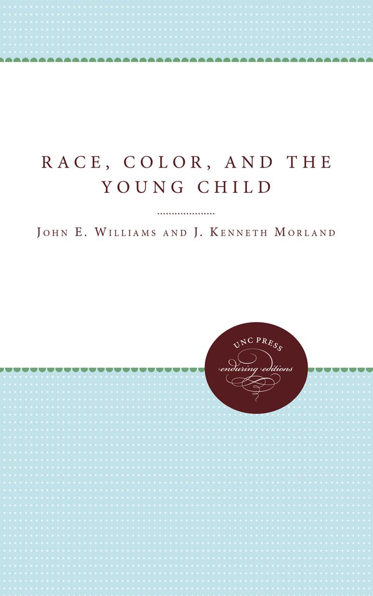 RACE COLOR AND THE YOUNG CHILD Copyright 1976 by The University of North - photo 1