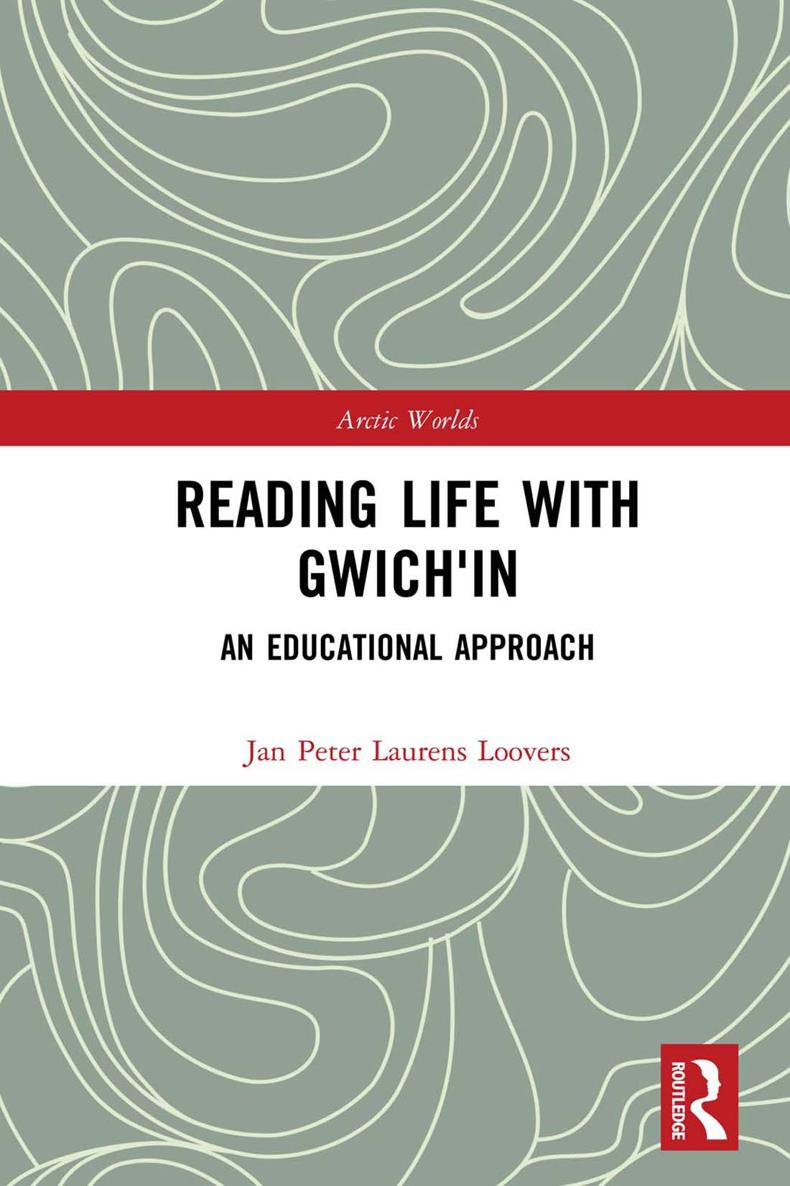 Reading Life with Gwichin This book is based upon more than two years of - photo 1