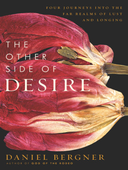 Daniel Bergner - The Other Side of Desire