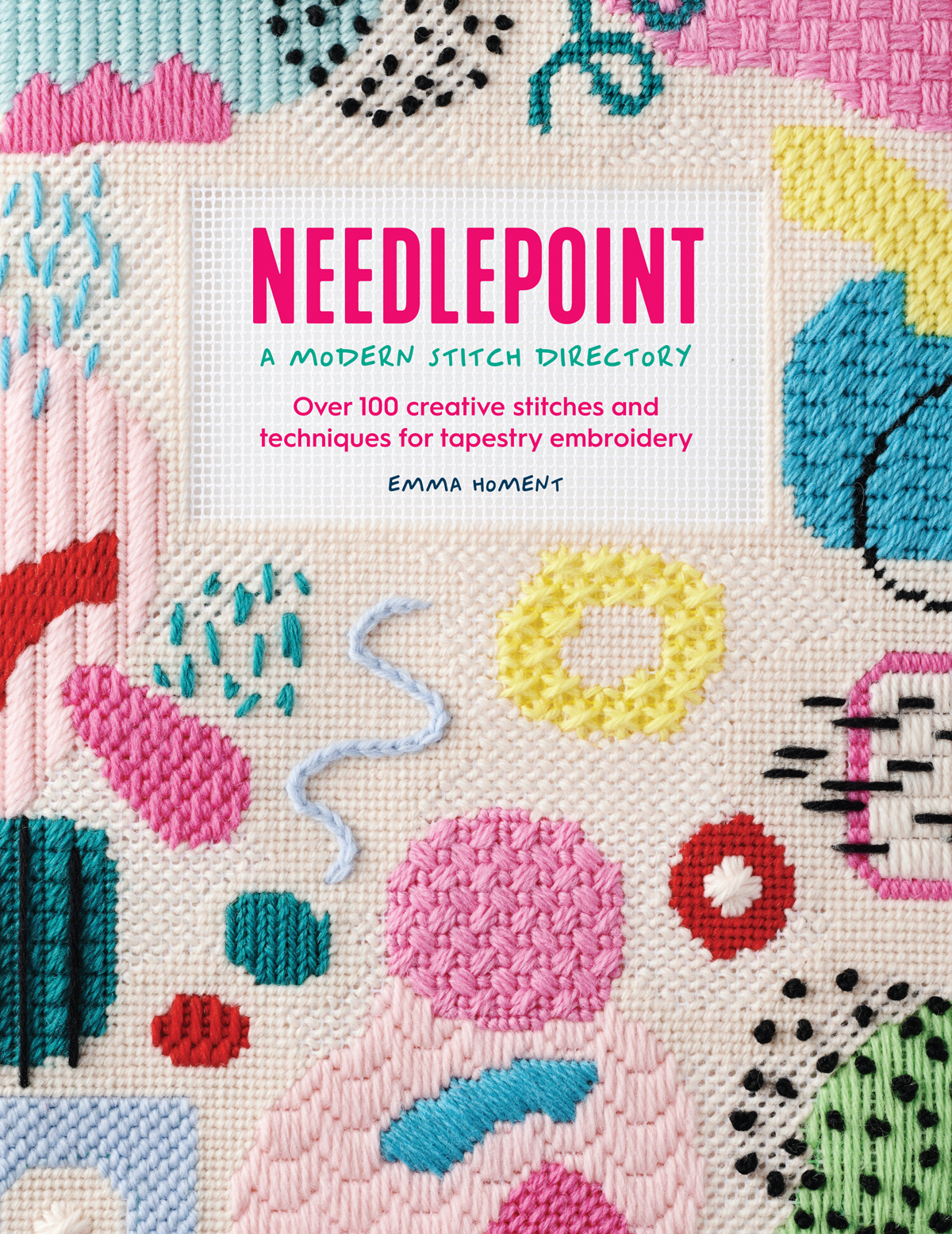 NEEDLEPOINT A MODERN STITCH DIRECTORY Over 100 creative stitches and - photo 1