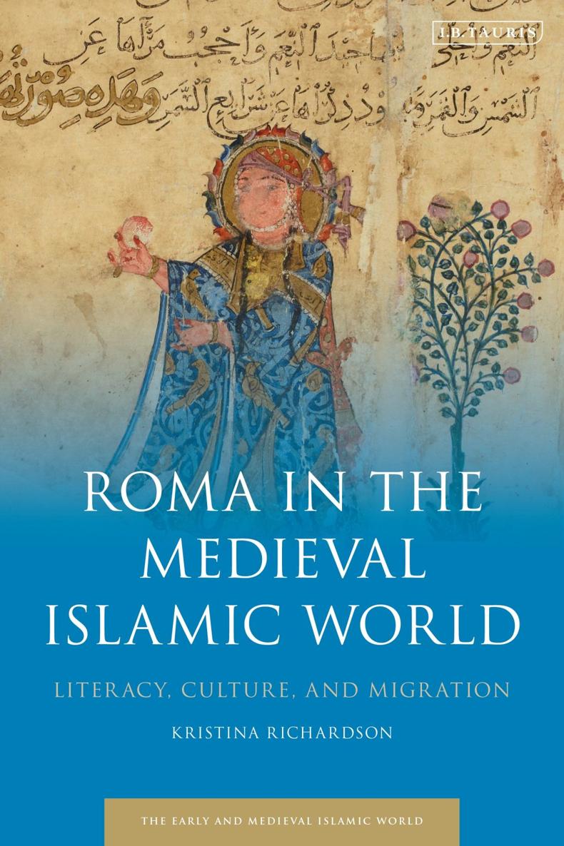 Roma in the Medieval Islamic World The Early and Medieval Islamic World - photo 1