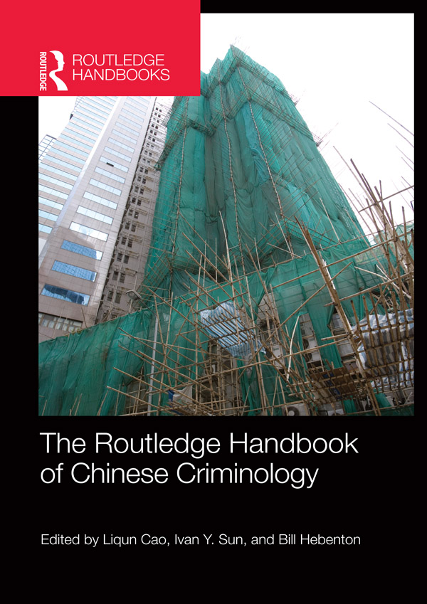 The Routledge Handbook of Chinese Criminology As the worlds second-largest - photo 1