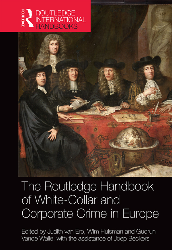 The Routledge Handbook of White-Collar and Corporate Crime in Europe The study - photo 1