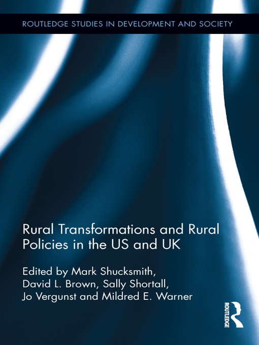 Rural Transformations and Rural Policies in the US and UK Routledge Studies in - photo 1