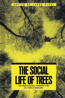 Laura Rival - The Social Life of Trees