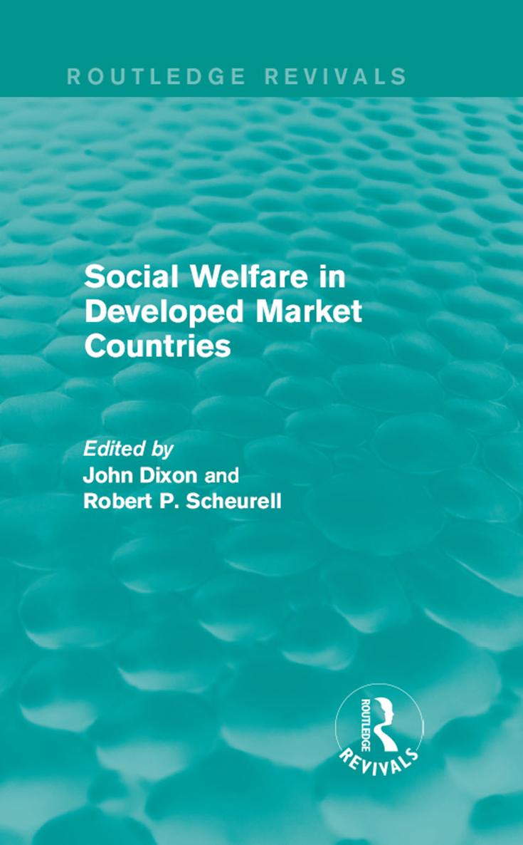 Routledge Revivals Social Welfare in Developed Market Countries First published - photo 1