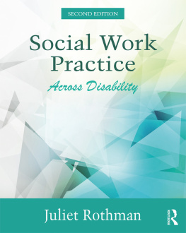 Juliet Rothman Social Work Practice Across Disability