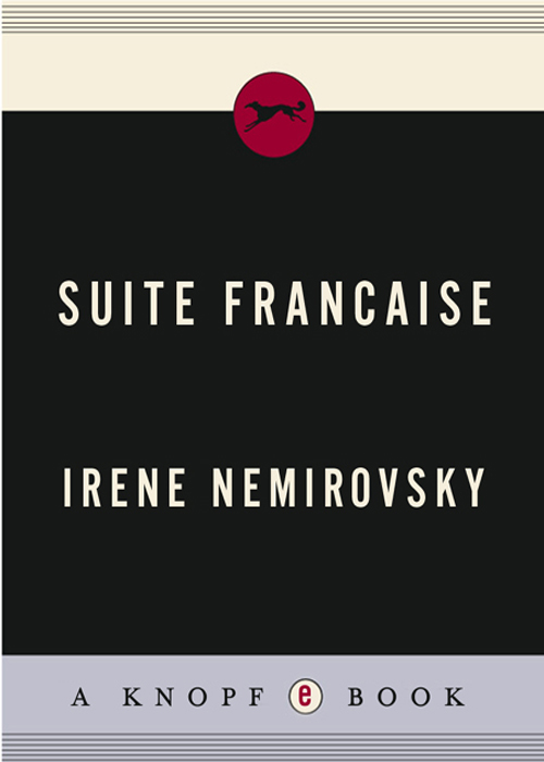 Suite Franaise Irne Nmirovsky Translated by Sandra Smith ALFRED A KNOPF - photo 1