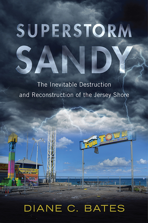 Superstorm Sandy Nature Society and Culture Scott Frickel Series Editor A - photo 1