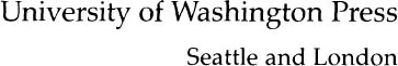 Copyright 1995 by the University of Washington Press Printed in the United - photo 2