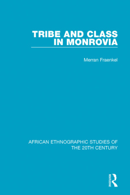 Merran Fraenkel Tribe and Class in Monrovia