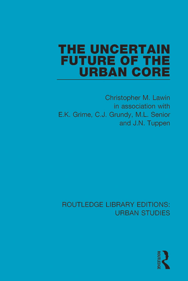 ROUTLEDGE LIBRARY EDITIONS URBAN STUDIES Volume 16 THE UNCERTAIN FUTURE OF - photo 1