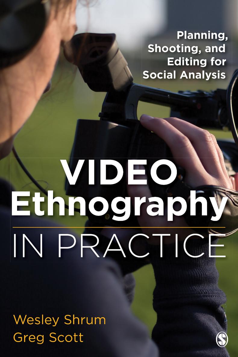 Video Ethnography in Practice Video Ethnography in Practice Planning - photo 1