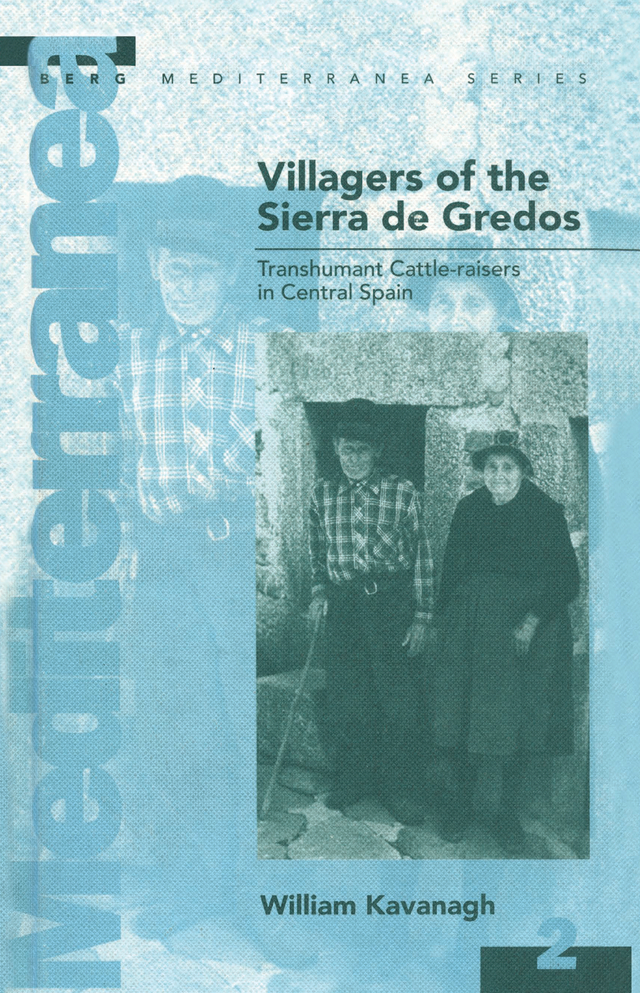 Villagers of the Sierra de Gredos Mediterranea Series General Editor Jackie - photo 1