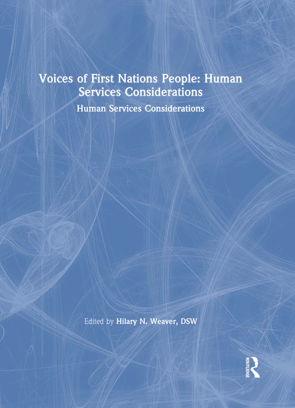 Voices of First Nations People Human Services Considerations Voices of First - photo 1