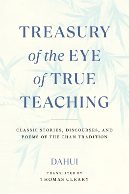 Dahui - Treasury of the Eye of True Teaching : Classic Stories, Discourses, and Poems of the Chan Tradition