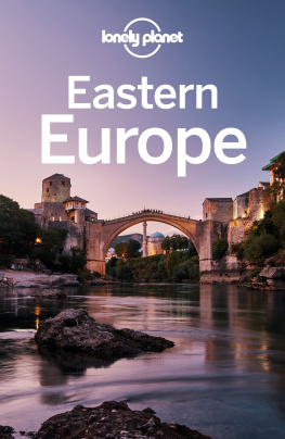 Mark Baker Lonely Planet Eastern Europe 16 (Travel Guide)