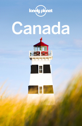 Brendan Sainsbury - Lonely Planet Canada 15 (Travel Guide)