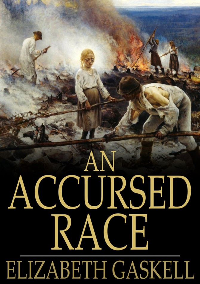 AN ACCURSED RACE ELIZABETH GASKELL An Accursed Race First - photo 1