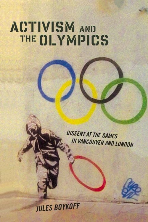 Activism and the Olympics Critical Issues in Sport and Society Michael Messner - photo 1