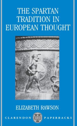 Elizabeth Rawson - The Spartan Tradition in European Thought (Clarendon Paperbacks)