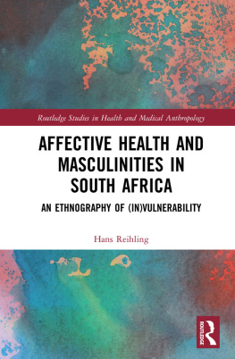 Hans Reihling Affective Health and Masculinities in South Africa