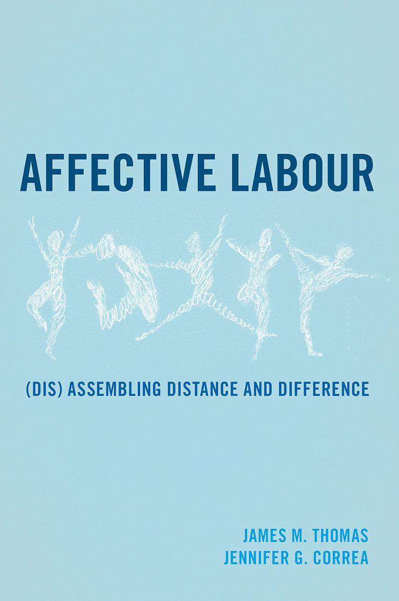 Affective Labour Affective Labour Disassembling Distance and Difference James - photo 1