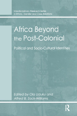 Alfred B. Zack-Williams - Africa Beyond the Post-Colonial