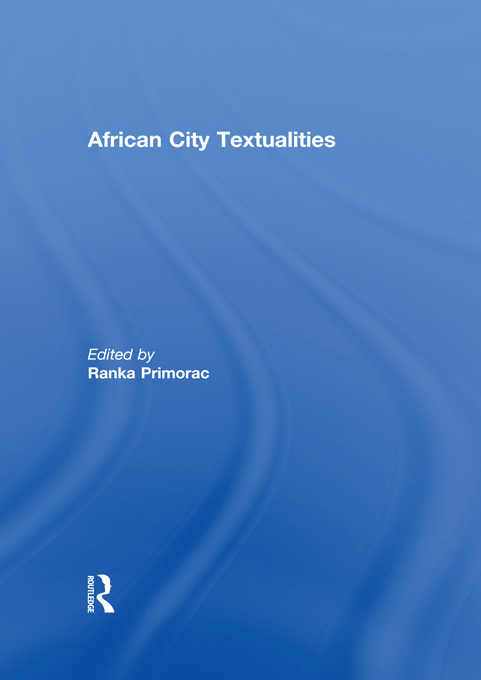 African City Textualities The stereotype of Africa as a predominantly natural - photo 1