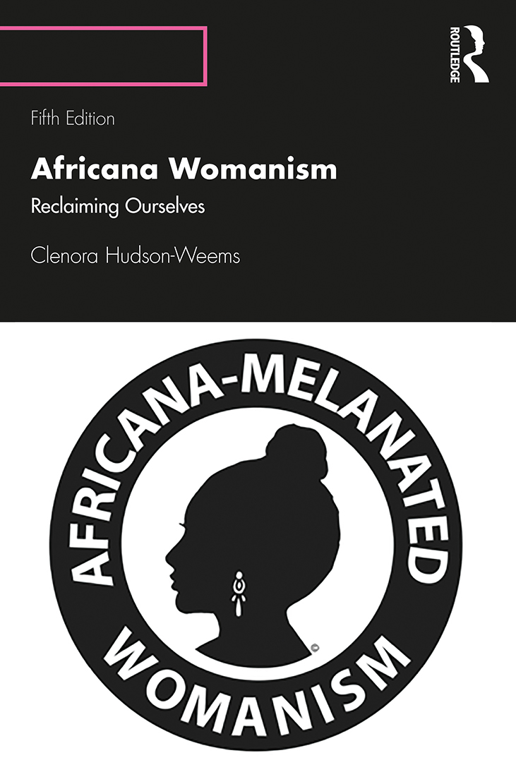 AFRICANA WOMANISM First published in 1993 this is a new edition of the classic - photo 1