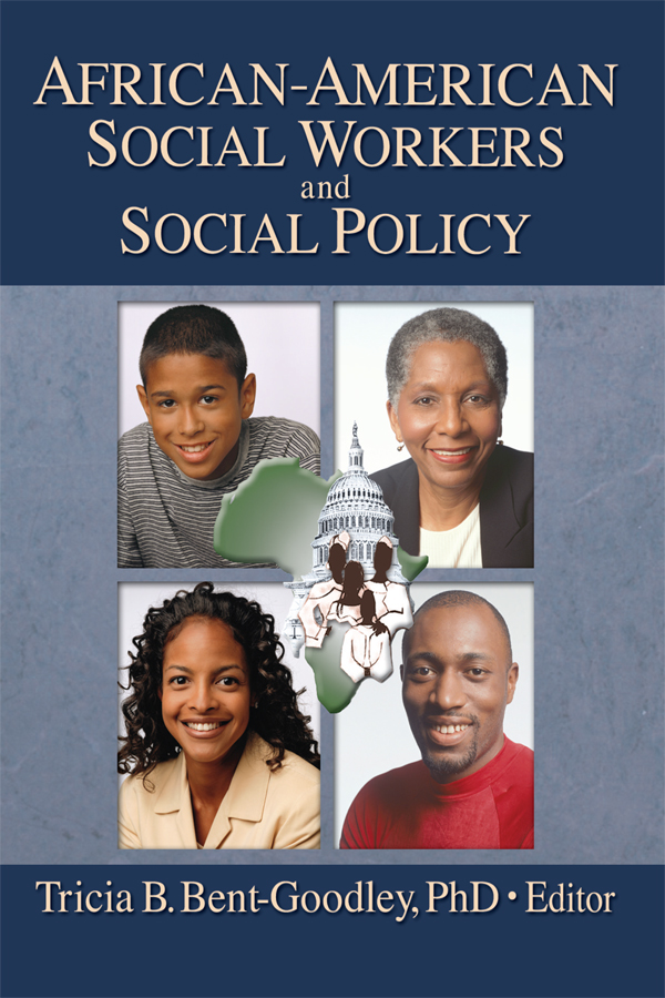 African-American Social Workers and Social Policy First Published by The - photo 1