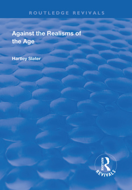 Heartley Slater - Against the Realisms of the Age