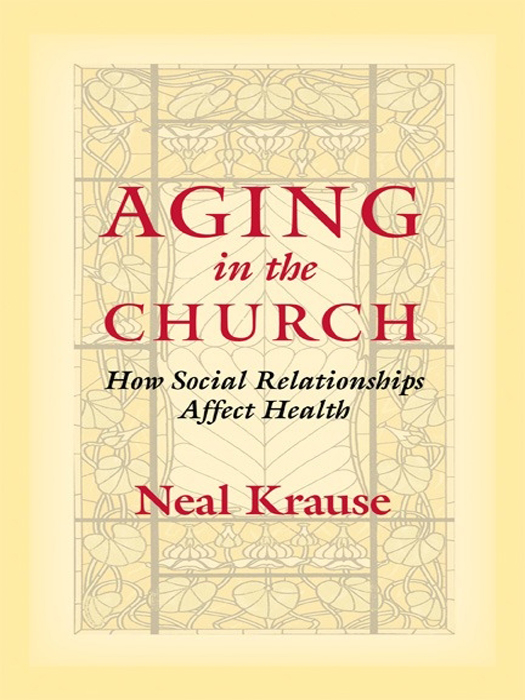 Aging in the Church Aging in the Church How Social Relationships Affect - photo 1