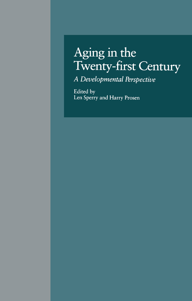 AGING IN THE TWENTY-FIRST CENTURY ISSUES IN AGING VOLUME 5 GARLAND REFERENCE - photo 1