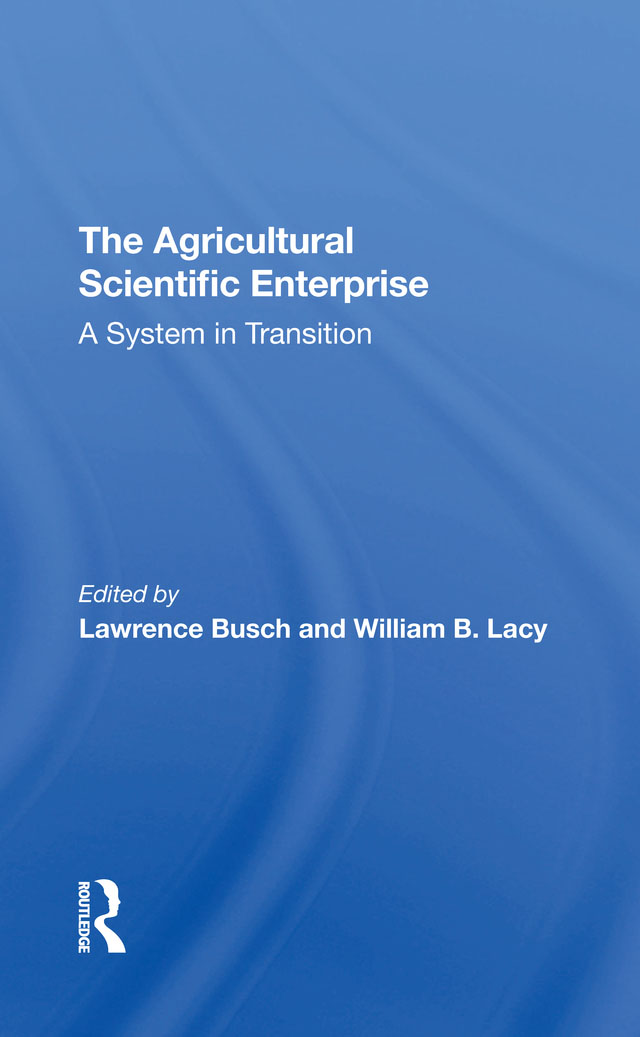 The Agricultural Scientific Enterprise About the Book and Editors The State - photo 1