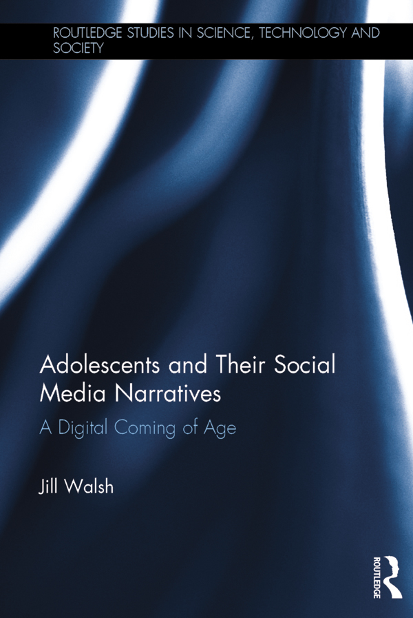 Adolescents and Their Social Media Narratives Adolescents are forging a new - photo 1