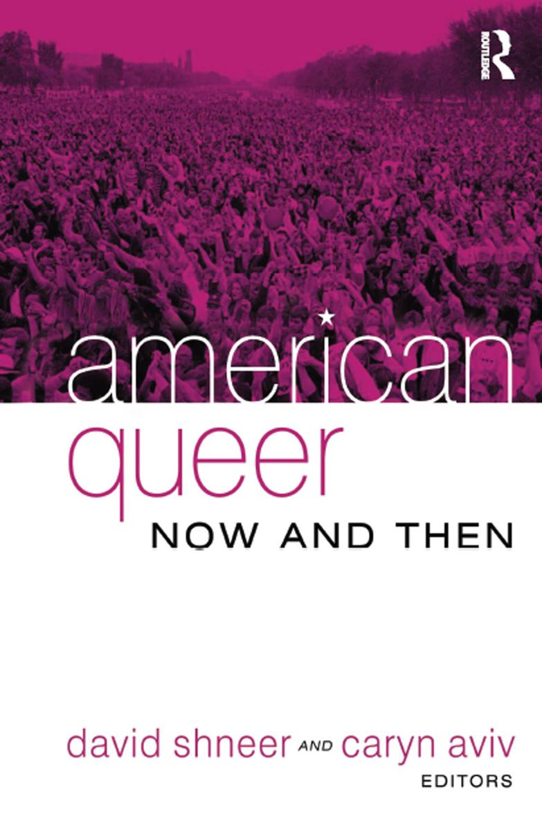 American Queer Now and Then And you shall not lie with a male as with a - photo 1