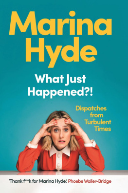 Marina Hyde - What Just Happened?!