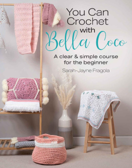 Sarah-Jayne Fragola - You Can Crochet with Bella Coco