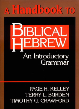 Page H. Kelley A Handbook to Biblical Hebrew: An Introductory Grammar