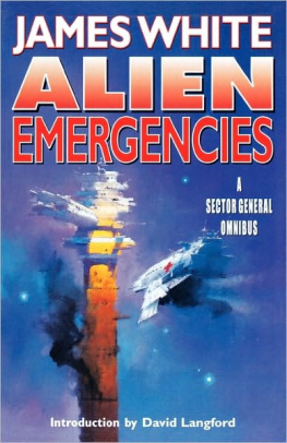 James White - Alien emergencies: a sector general omnibus