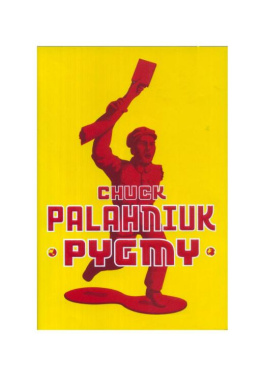 Chuck Palahniuk Pygmy