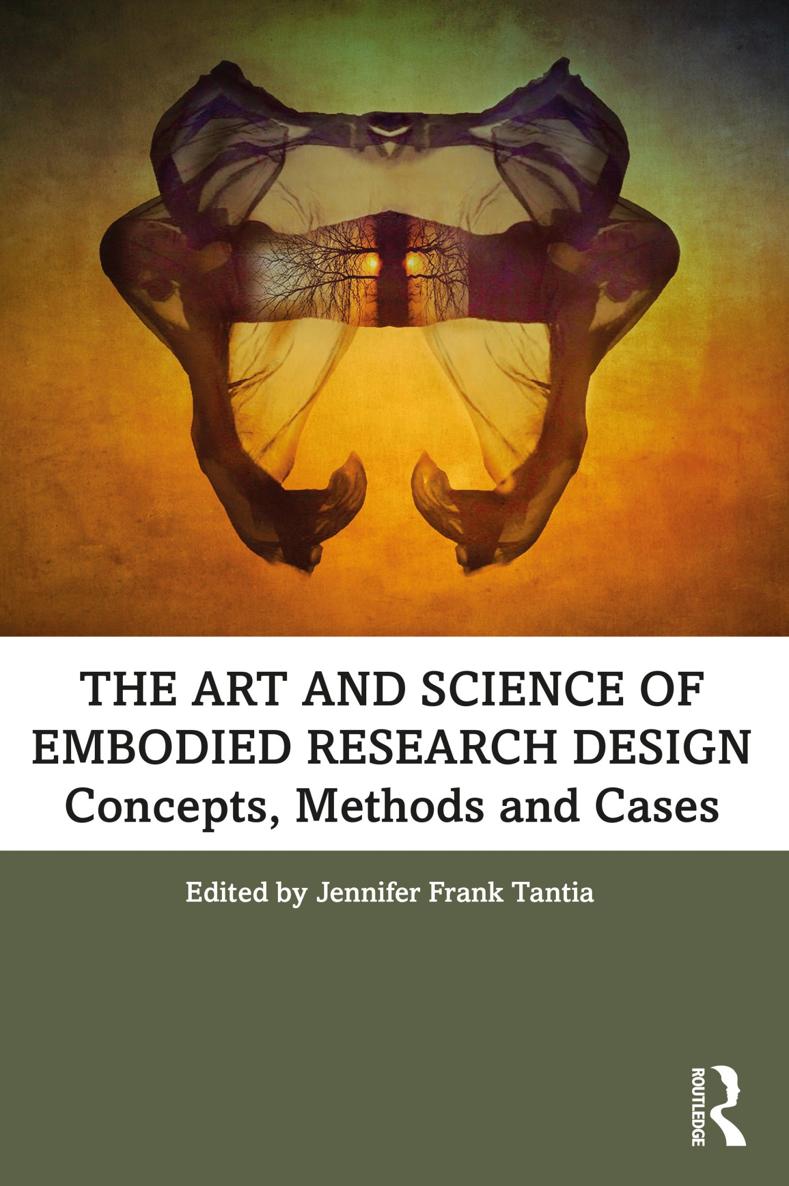 THE ART AND SCIENCE OF EMBODIED RESEARCH DESIGN The Art and Science of - photo 1