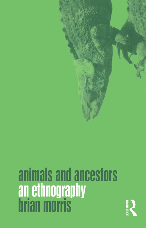 Animals and Ancestors First published in 2000 by Berg Publishers Published - photo 1