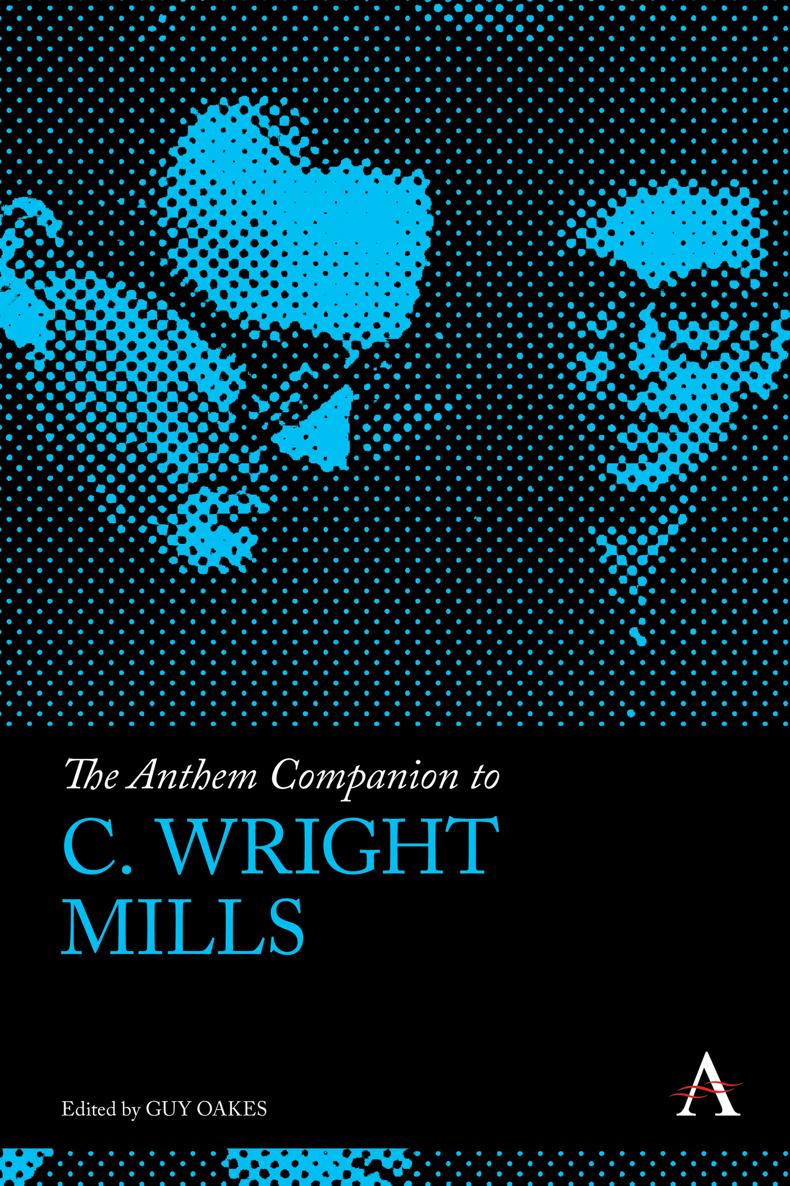 The Anthem Companion to C Wright Mills ANTHEM COMPANIONS TO SOCIOLOGY - photo 1