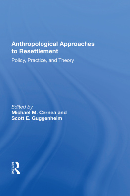 Michael M. Cernea - Anthropological Approaches To Resettlement