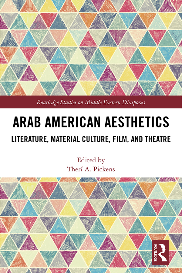 Arab American Aesthetics Arab American Aesthetics enlists a wide range of - photo 1