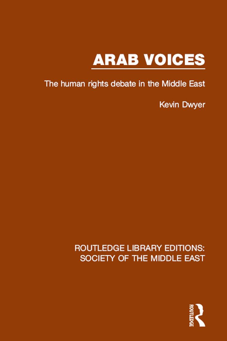 ROUTLEDGE LIBRARY EDITIONS SOCIETY OF THE MIDDLE EAST Volume 4 ARAB VOICES - photo 1