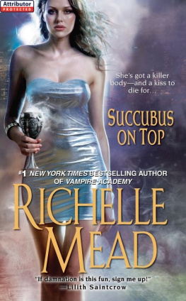 Richelle Mead - Succubus On Top