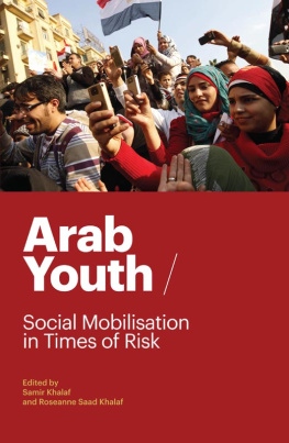 Samir Khalaf Arab Youth: Social Mobilisation in Times of Risk